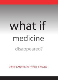 cover of the book What If Medicine Disappeared