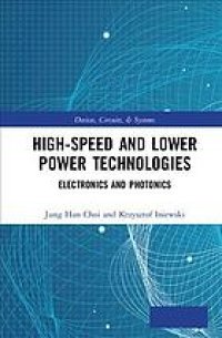 cover of the book High-speed and lower power technologies: electronics and photonics