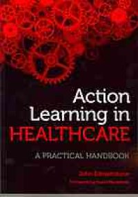 cover of the book Action learning in healthcare: a practical handbook