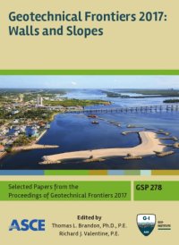 cover of the book Geotechnical Frontiers 2017. Walls and slopes: selected papers from sessions of Geotechnical Frontiers 2017, March 12-15, 2017, Orlando, Florida