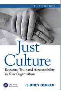 cover of the book Just culture: restoring trust and accountability in your organization