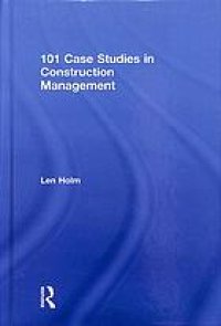 cover of the book 101 case studies in construction management