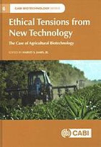 cover of the book Ethical tensions from new technology: the case of agricultural biotechnology