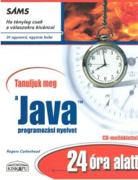 cover of the book Tanuljuk ​meg a Java programozási nyelvet 24 óra alatt