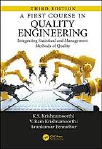 cover of the book A first course in quality engineering: integrating statistical and management methods of quality