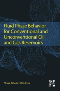 cover of the book Fluid phase behavior for conventional and unconventional oil and gas reservoirs