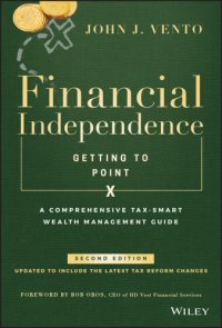 cover of the book Financial independence (getting to point X): a comprehensive tax-smart wealth management guide