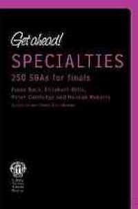 cover of the book Get Ahead! Specialities: 250 SBAs for finals