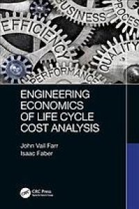 cover of the book Engineering economics of life cycle cost analysis