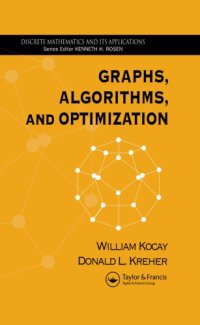 cover of the book Graphs, Algorithms, and Optimization