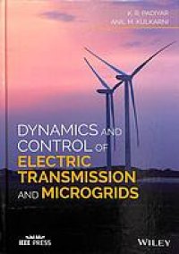 cover of the book Dynamics and control of electric transmission and microgrids