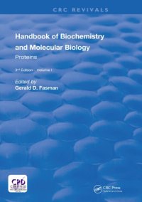 cover of the book Handbook of Biochemistry and Molecular Biology. Volume 1, Proteins