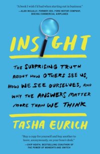 cover of the book Insight Why We Are Less Self-Aware Than We Think—and What to Do About It