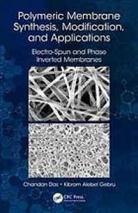 cover of the book Polymeric membrane synthesis, modification, and applications electro-spun and phase inverted membranes