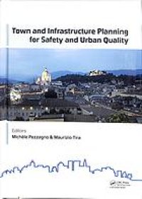 cover of the book Town and infrastructure planning for safety and urban quality: proceedings of the XXIIIrd International Conference 'Living and Walking in Cities' (LWC 2017), 15-16 June 2017, Brescia, Italy