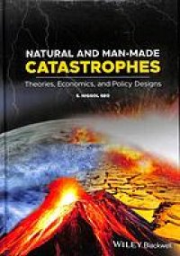 cover of the book Natural and man-made catastrophes: theories, economics, and policy designs