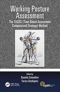 cover of the book Working Posture Assessment: The TACOS (Time-Based Assessment Computerized Strategy) Method