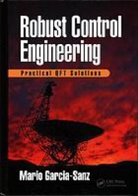 cover of the book Robust control engineering: practical QFT solutions