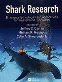 cover of the book Shark research: emerging technologies and applications for the field and laboratory