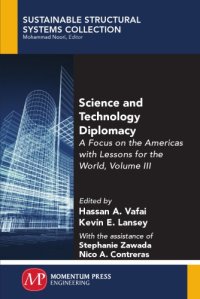 cover of the book Science and Engineering Diplomacy, Volume Three: a focus on the Americas with Lessons for the World: Volume 3: Challenges and Opportunities