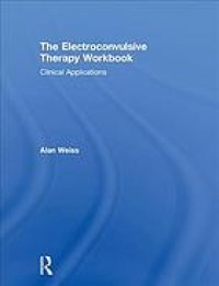 cover of the book The electroconvulsive therapy workbook: clinical applications