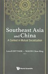 cover of the book Southeast Asia and China: a contest in mutual socialization