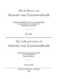 cover of the book The collected letters of Antoni Van Leeuwenhoek. Volume 17