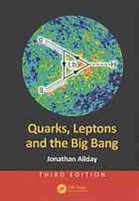 cover of the book Quarks, leptons and the big bang