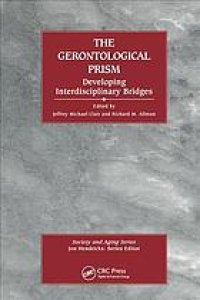 cover of the book The gerontological prism: developing interdisciplinary bridges