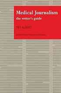 cover of the book Medical journalism: the writer's guide