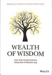 cover of the book Wealth of Advice: The Top 50 Questions Wealthy Families Ask