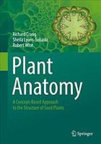 cover of the book Plant Anatomy: A Concept-Based Approach to the Structure of Seed Plants