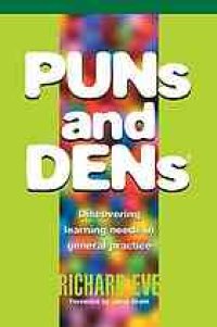 cover of the book PUNs and DENs: discovering learning needs in general practice