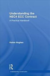 cover of the book Understanding the NEC4 ECC contract: a practical handbook