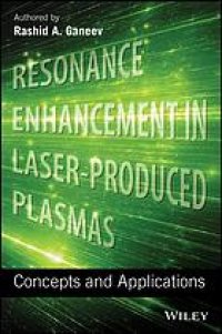 cover of the book Resonance enhancement in laser-produced plasmas concepts and applications