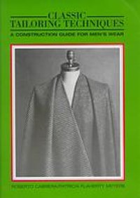 cover of the book Classic tailoring techniques : a construction guide for men’s wear