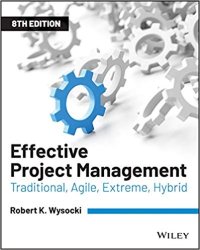 cover of the book Effective Project Management: Traditional, Agile, Extreme, Hybrid