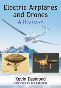 cover of the book Electric Airplanes and Drones: A History