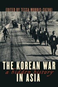 cover of the book The Korean War in Asia: A Hidden History