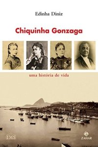 cover of the book Chiquinha Gonzaga: Uma história de vida