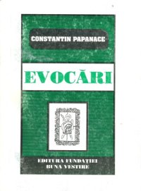 cover of the book Evocări. Gând și faptă legionară