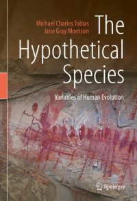 cover of the book The Hypothetical Species: Variables of Human Evolution