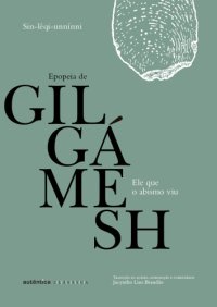 cover of the book Ele que o abismo Viu - A Epopeia de Gilgámesh