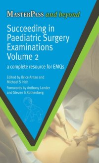 cover of the book Succeeding in paediatric surgery examinations VOLUME 2 A complete resource for EMQs