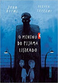 cover of the book O menino do pijama listrado - Edição comemorativa