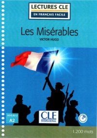 cover of the book Les misérables - Niveau 2A2 - Lectures CLE en Français facile - Livre + CD - 2ème édition