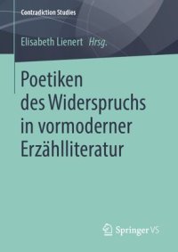 cover of the book Poetiken des Widerspruchs in vormoderner Erzählliteratur