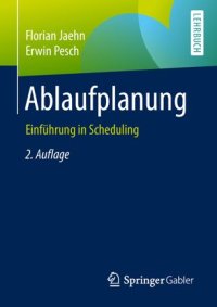 cover of the book Ablaufplanung: Einführung in Scheduling