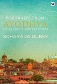 cover of the book Portraits From Ayodhya: Living India’s Contradictions