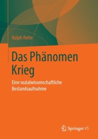 cover of the book Das Phänomen Krieg: Eine sozialwissenschaftliche Bestandsaufnahme